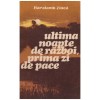 Harlamb Zinca - Ultima noapte de razboi, prima zi de pace - 129948
