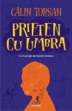 Prieten cu umbra - Calin Torsan - Editura Polirom