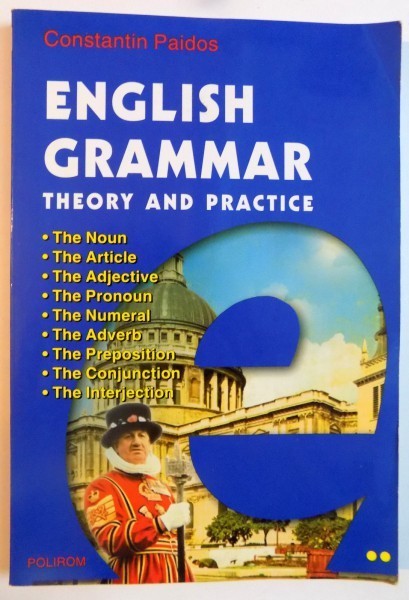 ENGLISH GRAMMAR THEORY AND PRACTICE de CONSTANTIN PAIDOS, VOL II 2001