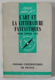 L &#039;ART ET LA LITTERATURE FANTASTIQUES par LOUIS VAX , 1963