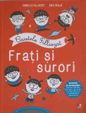 Caietele Filliozat: Frati si Surori - Isabelle Filliozat, Litera 2019, Coperta Paperback, Carte Copii