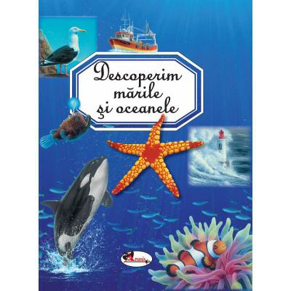 Descoperim marile si oceanele, Emilie Beaumont