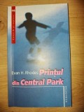 Printul din Central Park- Evan H. Rhodes