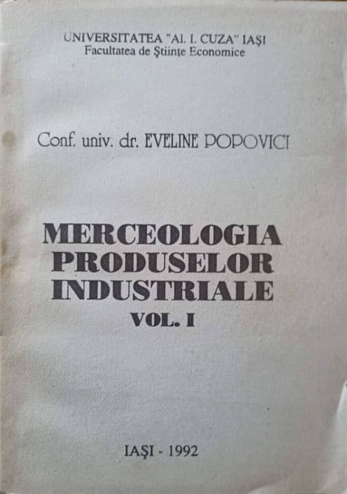 MERCEOLOGIA PRODUSELOR INDUSTRIALE VOL.1-EVELINE POPOVICI