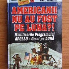 Emil Străinu - Americanii nu au fost pe Lună ? Mistificările Programului Apollo