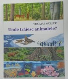 UNDE TRAIESC ANIMALELE ? de THOMAS MULLER , 2025