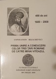 Constantin Rezachevici, Prima Unire a Conducerii Celor Trei Tari Romane de catre Mihai Viteazul (istorie medievala, domnitori romani, unire politica)
