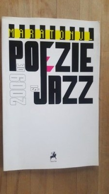 Maratonul de poezie si jazz 2009 foto