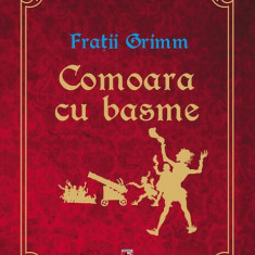 Comoara cu basme - Paperback brosat - FraÅ£ii Grimm - Paralela 45