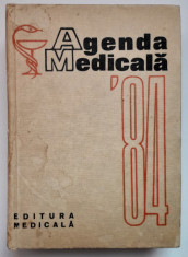 12 - Agenda Medicala &amp;#039;84 (Editura Medicala, anul 1984) foto