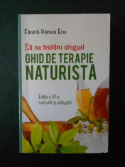 FANICA VOINEA ENE - GHID DE TERAPIE NATURISTA foto