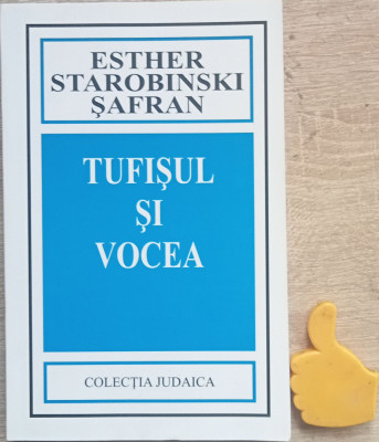 TUFISUL SI VOCEA - Esther Starobinski Safran foto