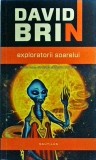 David Brin - Exploratorii soarelui. Trilogia Razboiul elitelor, volumul 1