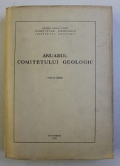 ANUARUL COMITETULUI GEOLOGIC , VOLUMUL XXIII , 1964