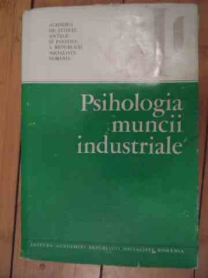 Psihologia Muncii Industriale - Constantin Botez Si Colab. ,535944 foto