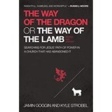 Way of the Dragon or the Way of the Lamb
