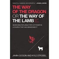 Way of the Dragon or the Way of the Lamb