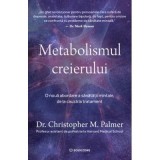 Cumpara ieftin Metabolismul Creierului, Christopher M. Palmer - Editura Bookzone