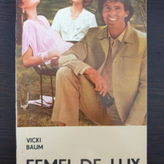 FEMEI DE LUX - Vicki Baum