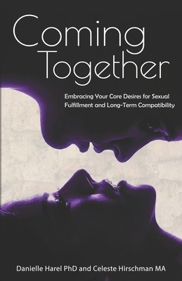 Coming Together: Embracing Your Core Desires for Sexual Fulfillment and Long-Term Compatibility foto