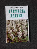 Farmacia naturii - Andor Olah