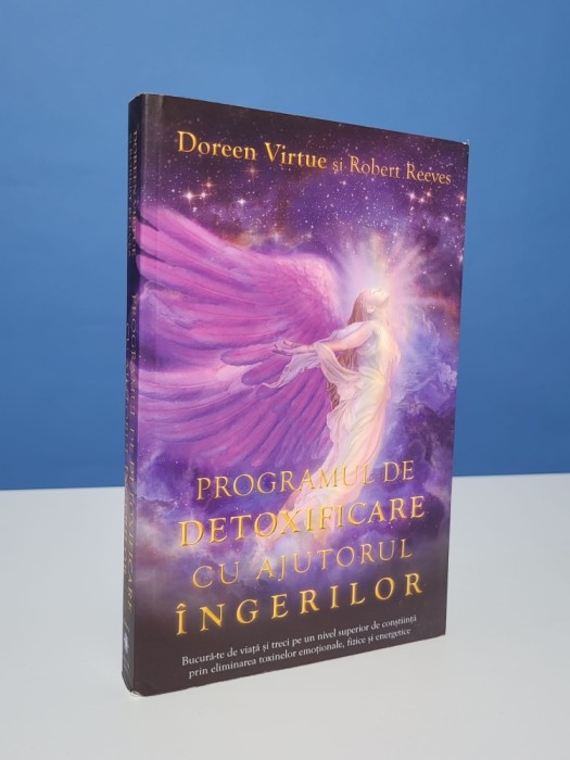 Programul de detoxificare cu ajutorul ingerilor - Doreen Virtue