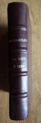 Arthur Koestler - La tour d&amp;#039;Ezra (1947) foto