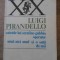 CAIETELE LUI SERAFINO GUBBIO, OPERATOR UNUL, NICI UNUL SI O SUTA DE MII-LUIGI PIRANDELO-169238