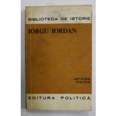 IORGU IORDAN , ARTICOLE POLITICE , 1978