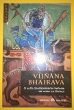 Vijnana Bhairava (O suta douasprezece metode de unire cu Divinul)