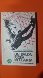 Neagu Radulescu - Un balon radea in poarta (cu dedicatia autorului)
