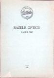 Bazele Opticii - Valer Pop, 1988, Romana, 286 pagini, Fizica, Stiinta, Carte Paperback