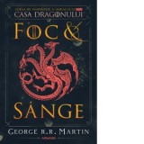 Foc si sange - George R.R. Martin, Ana-Veronica Mircea, Mihai Dan Pavelescu