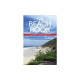 The Beach Book, Eleuthera, Bahamas Edition: The Ultimate Guide to All of Eleuthera's 135 Beaches