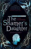 The Shamer's Daughter. The Shamer Chronicles, vol. 1 - Lene Kaaberbol