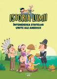 Volumul 34. Istoria lumii. Intemeierea Statelor Unite ale Americii