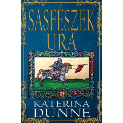 Sasf&amp;eacute;szek ura - Katerina Dunne foto