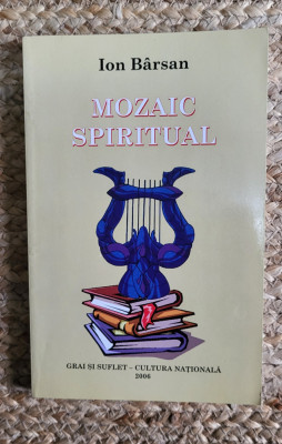 MOZAIC SPIRITUAL de ION BARSAN , 2006 , DEDICATIE foto