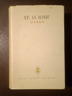 Șt. O. Iosif - Opere vol. IV/ 4 (ed. Ion Roman) (Din zile mari; Din periodice; Proză; Corespondență) foto