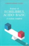 Cumpara ieftin Reglati-va echilibrul acido-bazic - Christopher Vasey