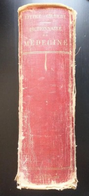 E. Littre - Dictionnaire de medecine, de chirurgie, de pharmacie (1908; ed. XXI) foto