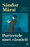 Cumpara ieftin Portretele Unei Casnicii, Sandor Marai - Editura Curtea Veche