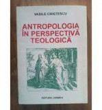 Antropologia in perspectiva teologica - Vasile Cristescu