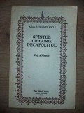 Sfintul Grigore Decapolitul: Viata si minunile- Veneamin Micle