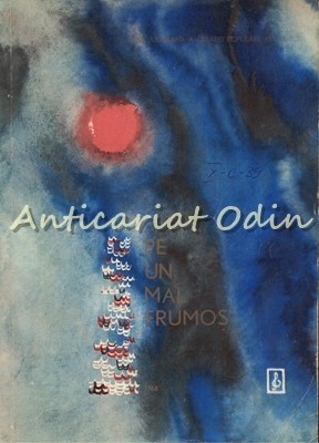 Pe Un Mal Frumos. Culegere De Cintece - Tiraj: 2000 Exemplare foto