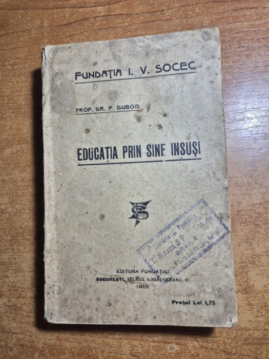 educatia prin sine insusi - din anul 1916