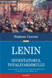 Lenin. Inventatorul totalitarismului | Stephane Courtois, Polirom