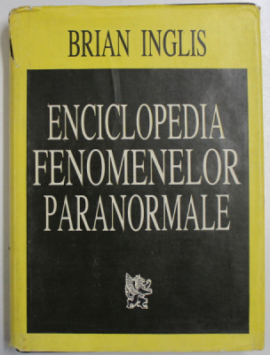 ENCICLOPEDIA FENOMENELOR PARANORMALE de BRIAN INGLIS foto