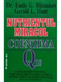 Emile G. Bliznakov - Nutrientul miracol. Coenzima Q 10 (editia 1986)