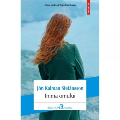 INIMA OMULUI - JON KALMAN STEFANSSON foto